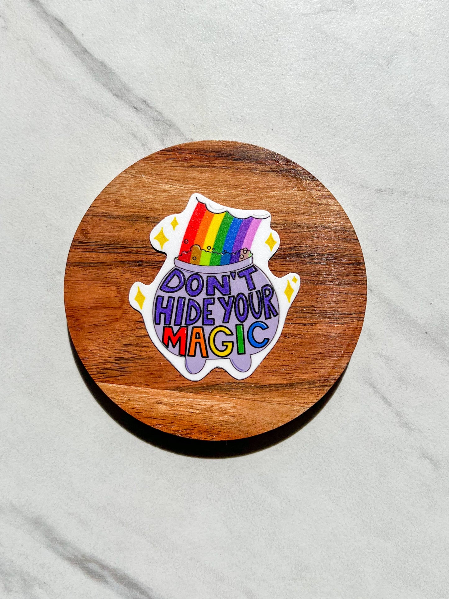 Uplifter Sticker - Don't hide your magic sticker