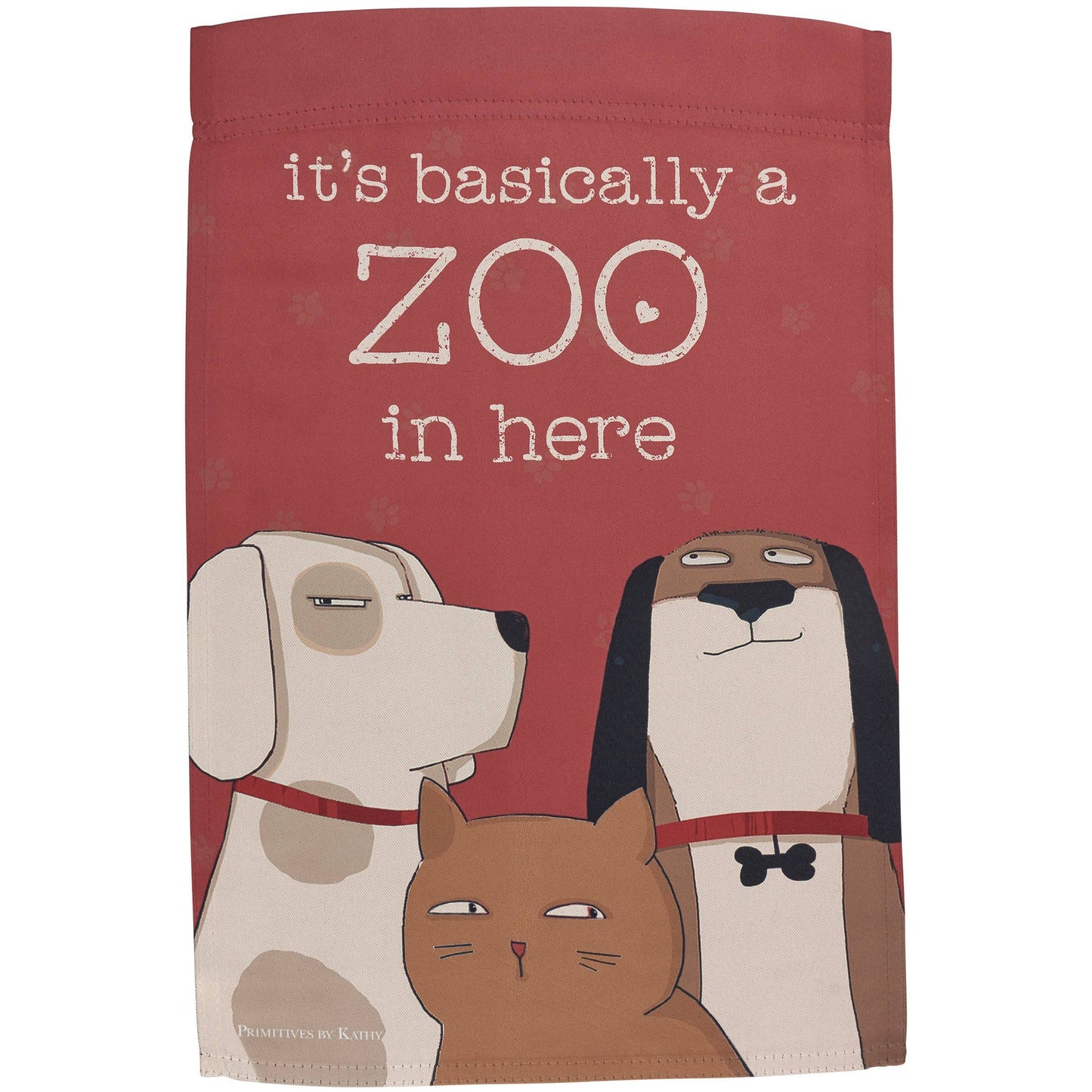 It's Basically A Zoo In Here Garden Flag