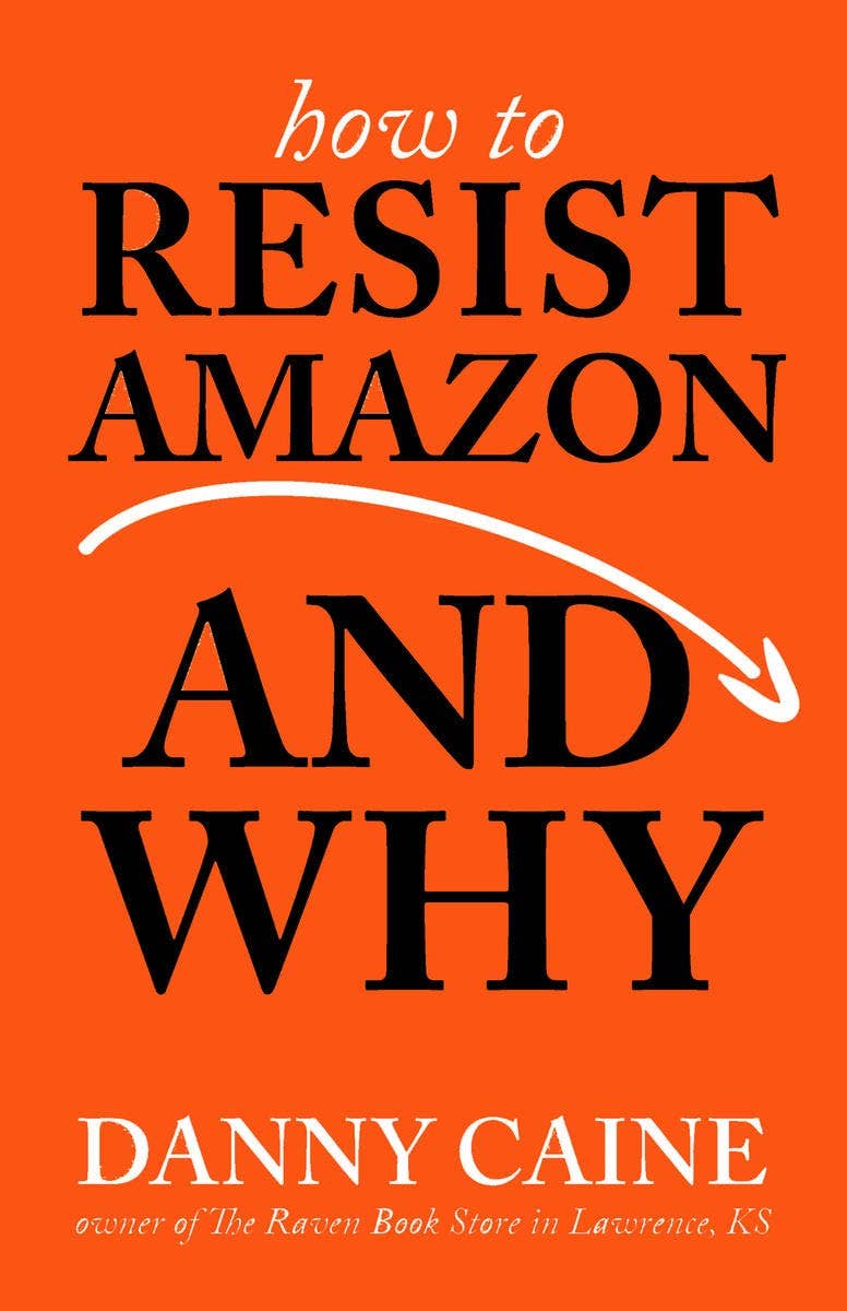 Microcosm Publishing & Distribution - How to Resist Amazon and Why (Zine)