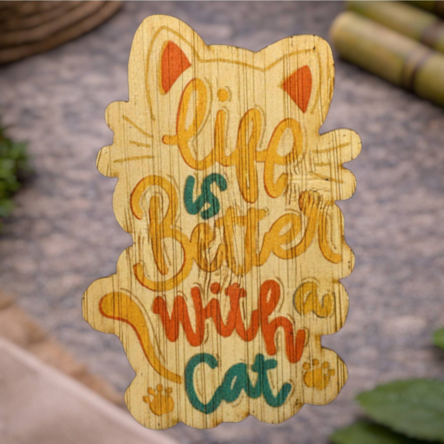 Bamboo Wood Stickers - Life Is Better W/ a Cat