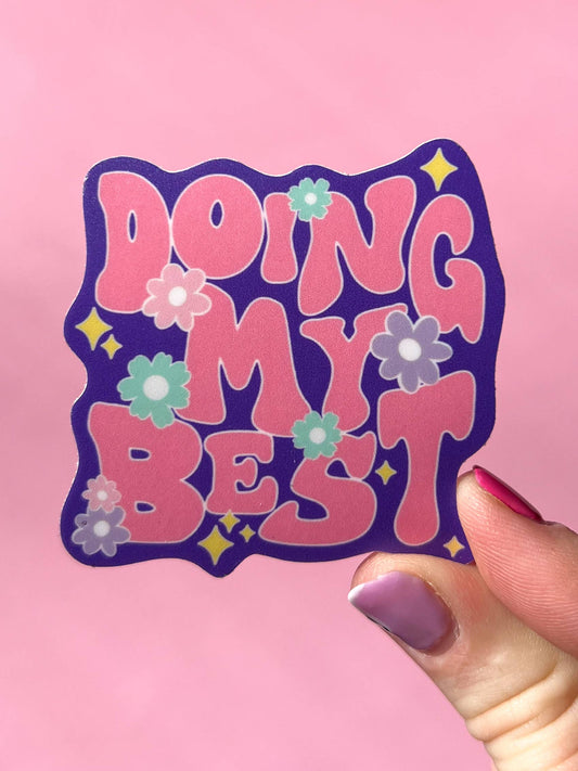 Uplifter Sticker - Doing my best purple sticker