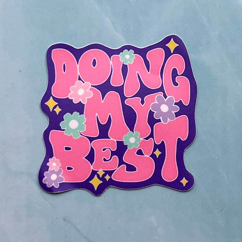 Uplifter Sticker - Doing my best purple sticker