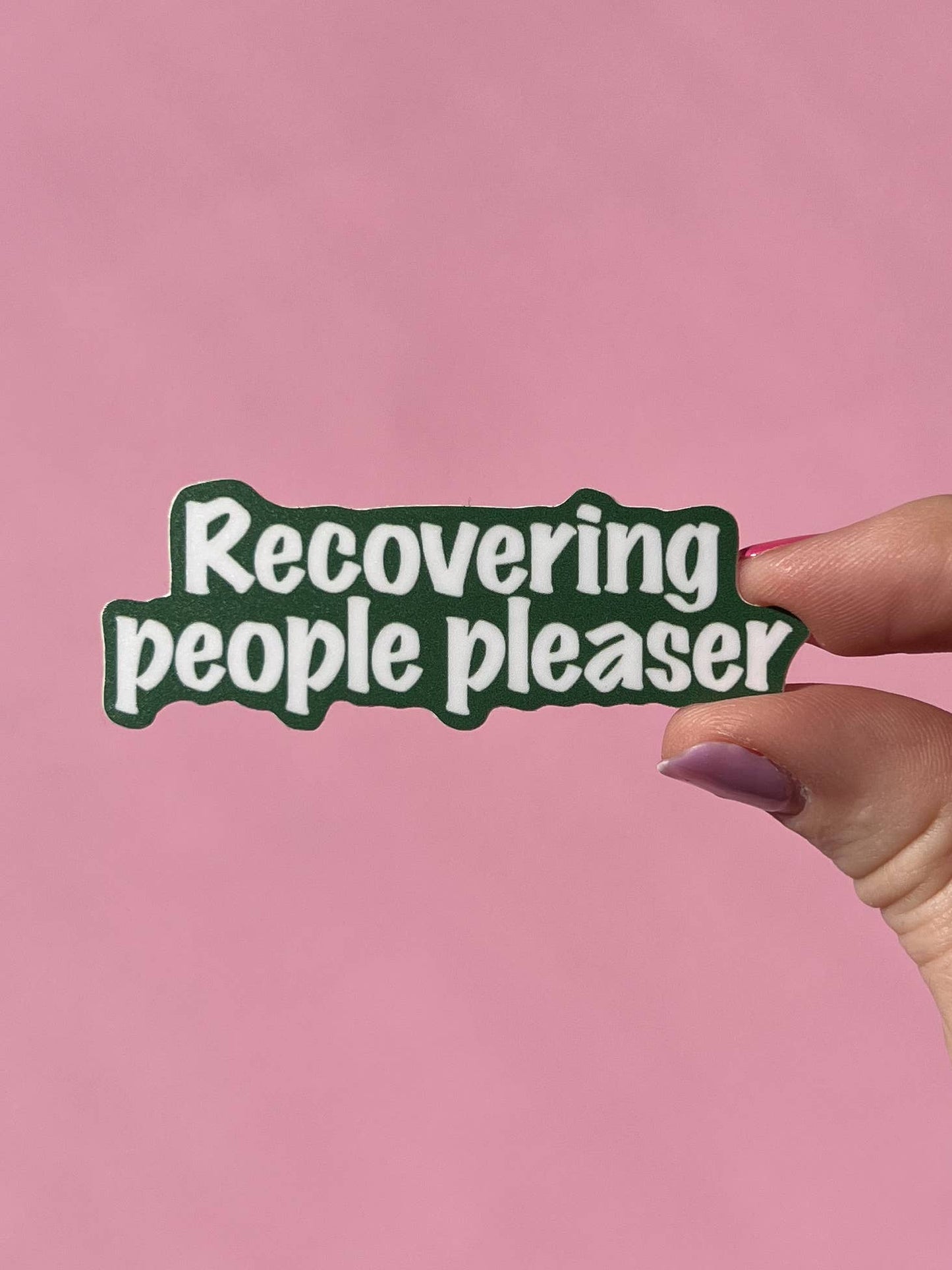Uplifter Sticker - Recovering people pleaser sticker