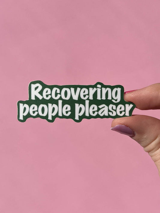 Uplifter Sticker - Recovering people pleaser sticker