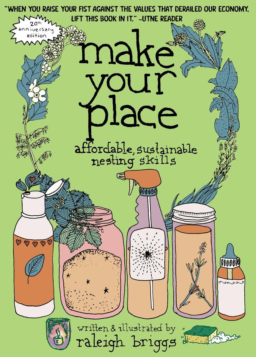 Make Your Place: Affordable, Sustainable Nesting Skills 2E