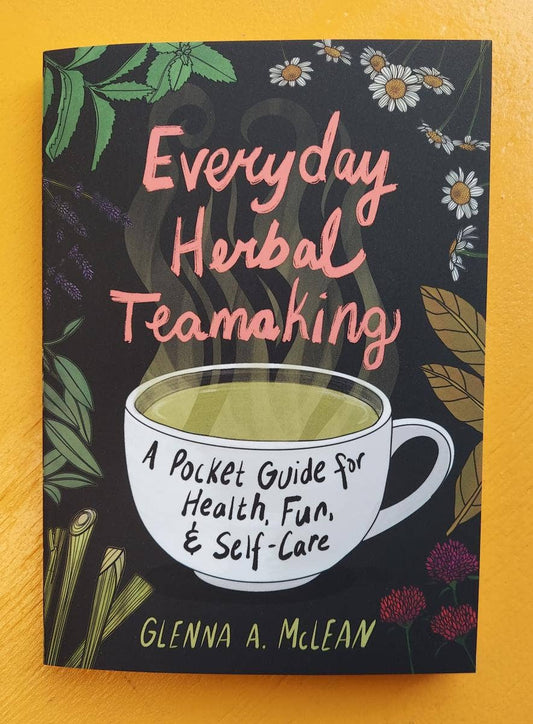 Microcosm Publishing & Distribution - Everyday Herbal Teamaking: Health, Fun, and Self-Care Guide