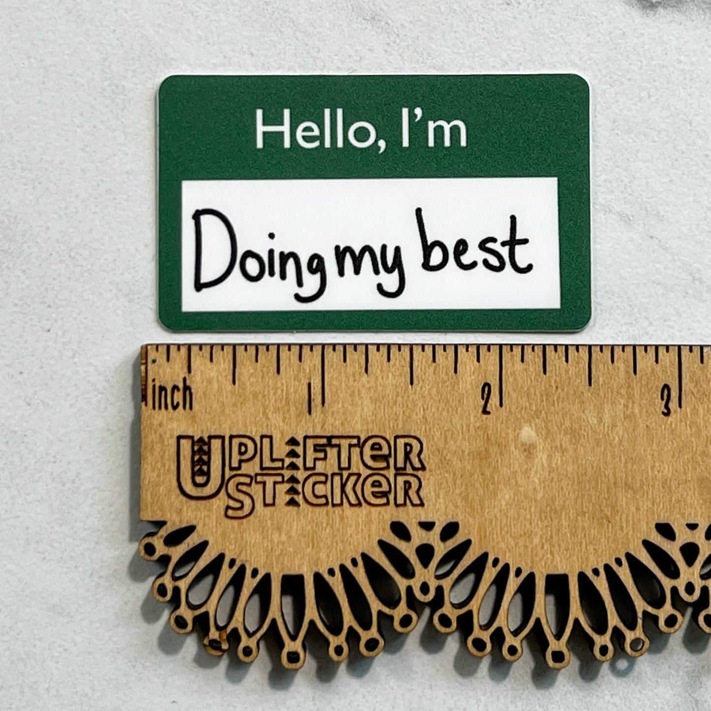 Uplifter Sticker - Doing my best sticker