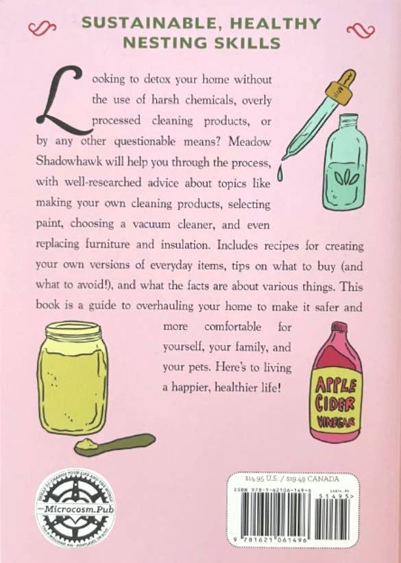 Microcosm Publishing & Distribution - Detox Your Place: Room by Room Remedies for Nontoxic Living