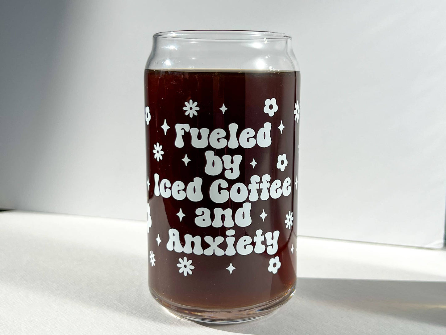 Uplifter Sticker - Fueled by Iced Coffee and Anxiety cup glass can 16 oz
