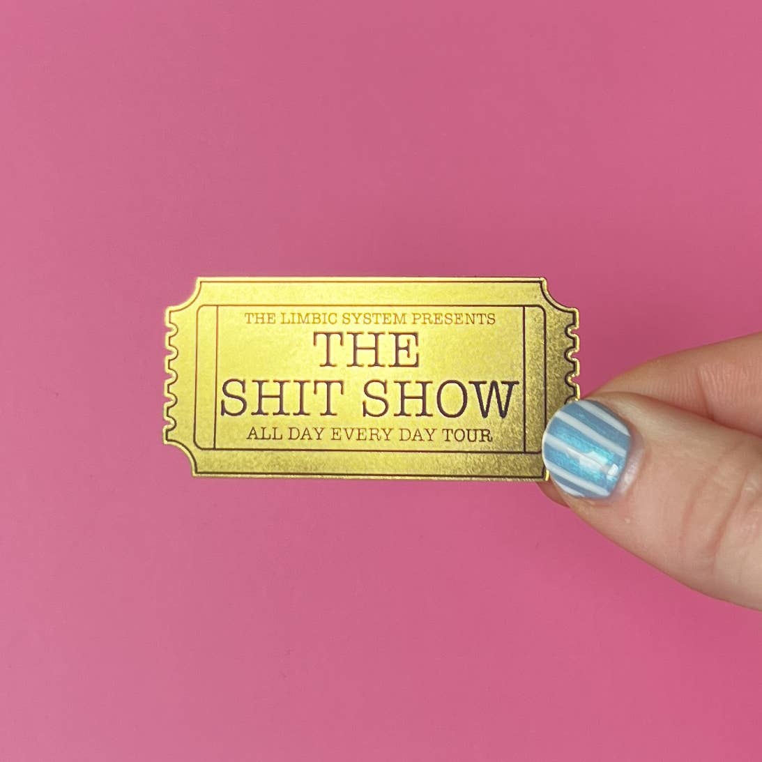 Uplifter Sticker - Ticket to the shit show sticker