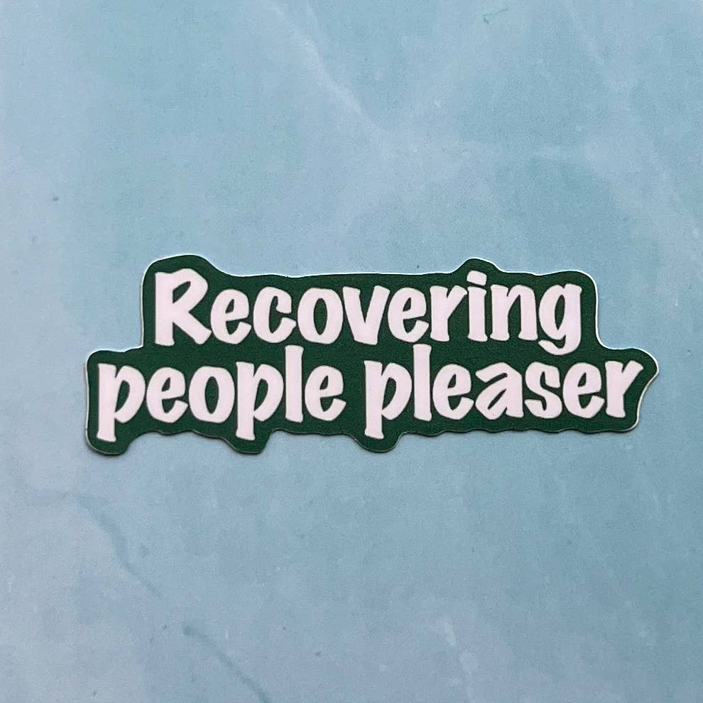 Uplifter Sticker - Recovering people pleaser sticker