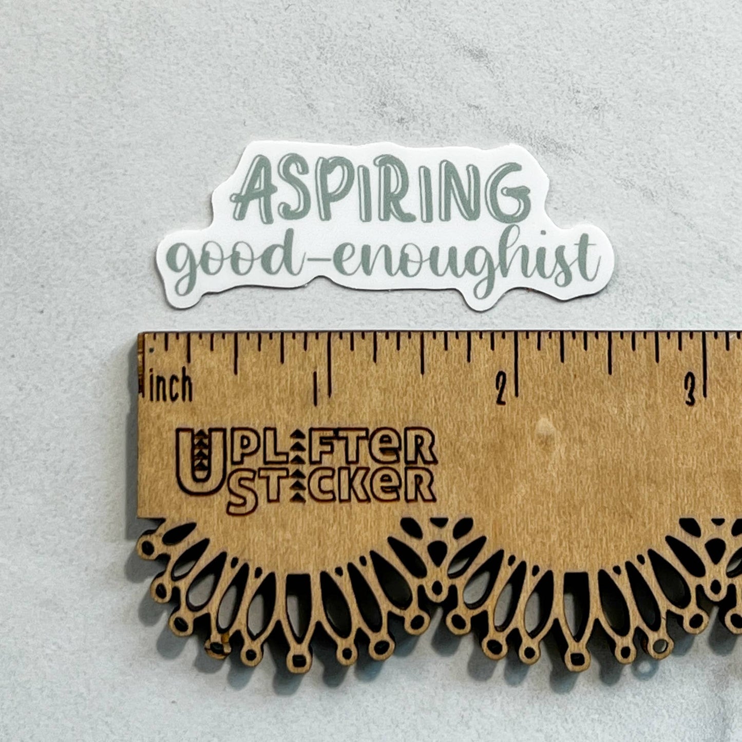 Uplifter Sticker - Aspiring good-enoughist sticker