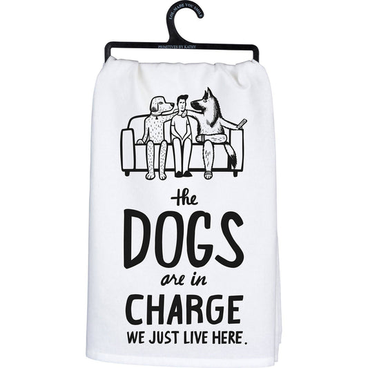 The Dogs Are In Charge Kitchen Towel