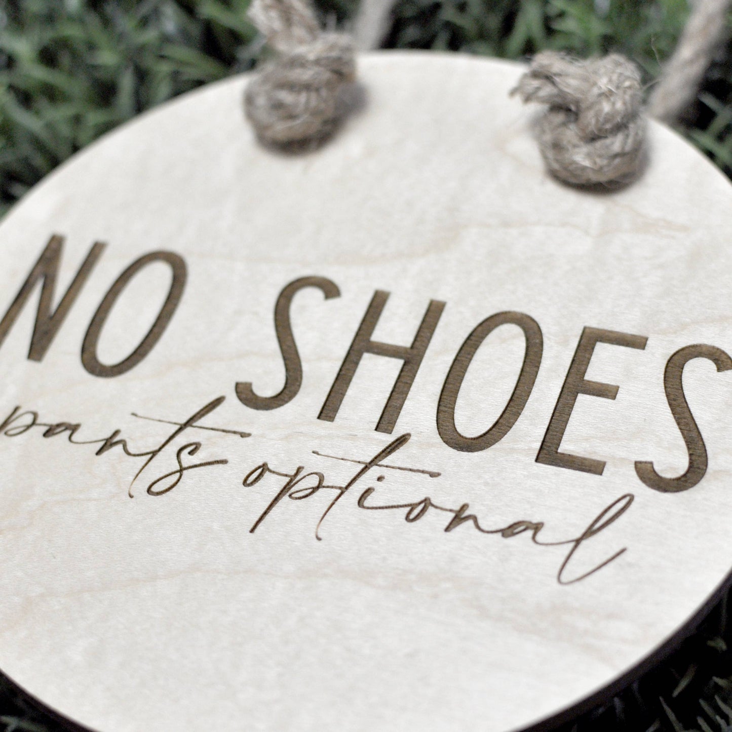 No Shoes Pants Optional Sign - Funny Front Door Sign