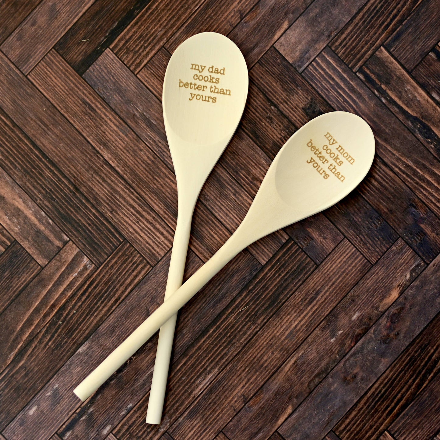 My Dad Cooks Better Than Yours Engraved Spoons