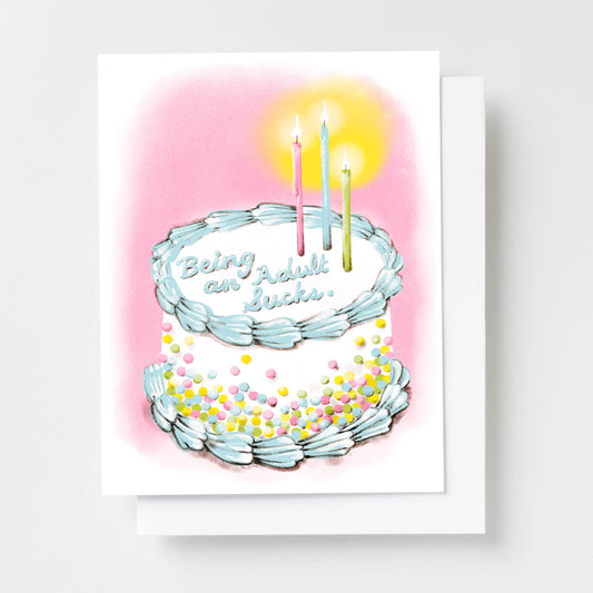 Being An Adult Sucks Cake Risograph Birthday Greeting Card