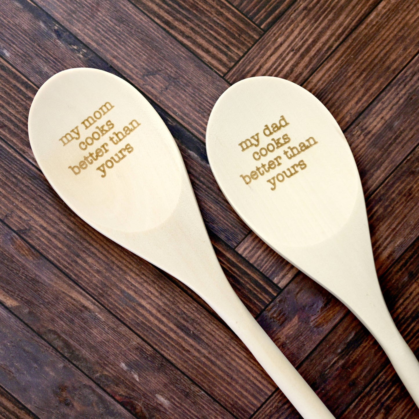My Dad Cooks Better Than Yours Engraved Spoons